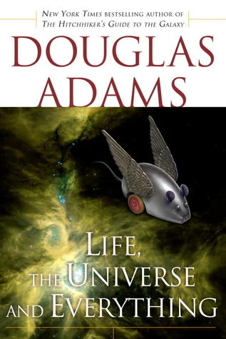 Life, the Universe and Everything (The Hitchhiker's Guide to the Galaxy, #3) cover
