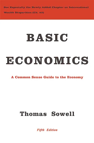 Basic Economics: A Common Sense Guide to the Economy cover