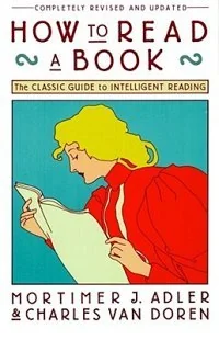How to Read a Book: The Classic Guide to Intelligent Reading cover