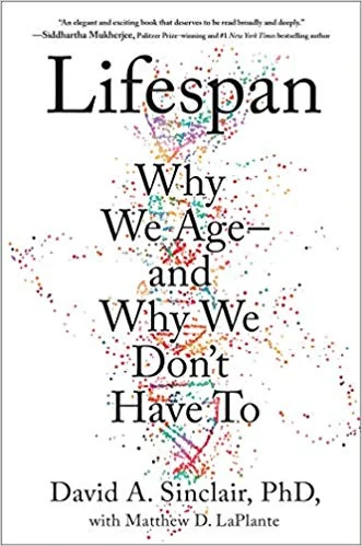 Lifespan: Why We Age―and Why We Don't Have To cover