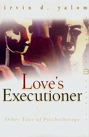 Love's Executioner and Other Tales of Psychotherapy cover